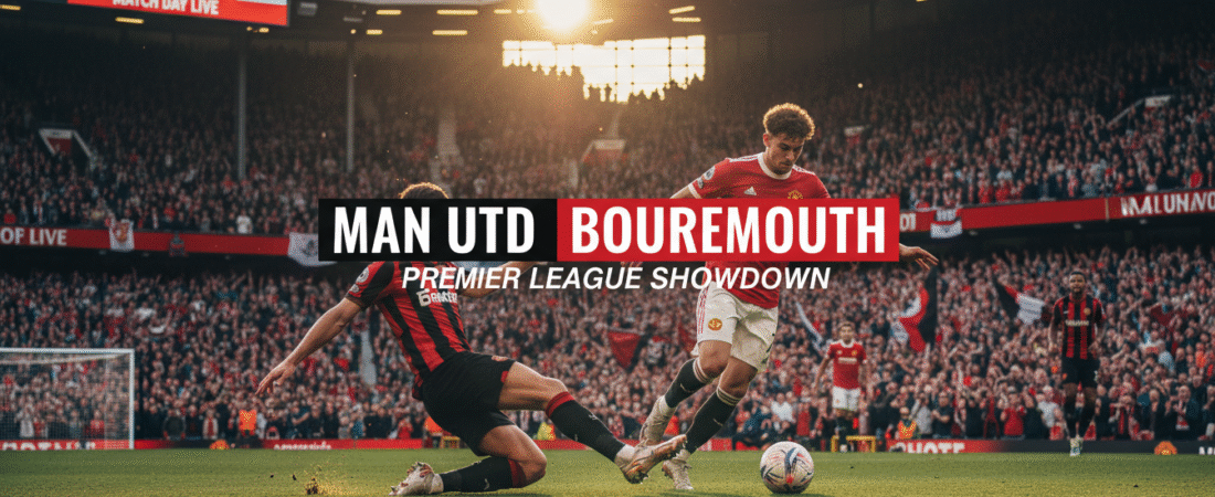 Man Utd Bournemouth: 7 Powerful Predictions & Painful Reality