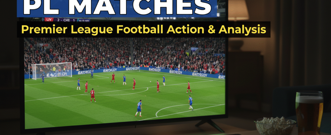 PL Matches: 5 Unbelievable Predictions & Avoidable Losses